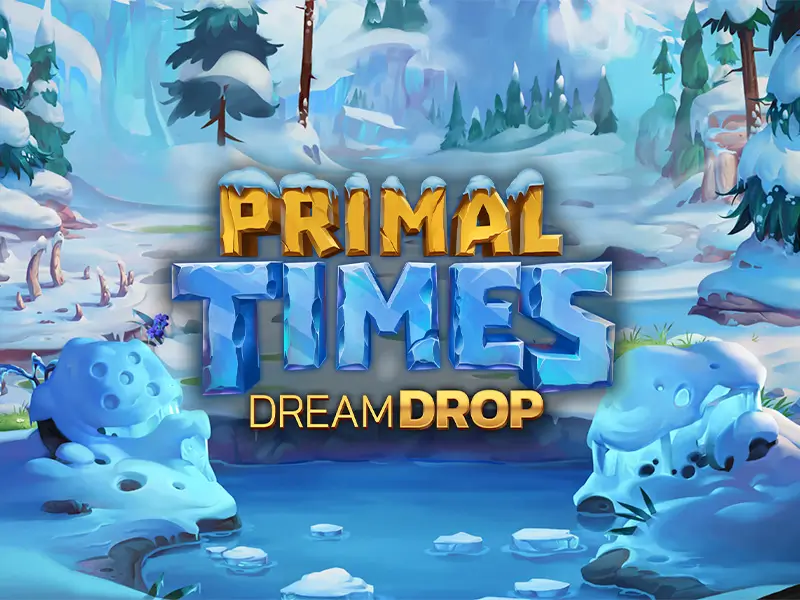Primal Times Dream Drop